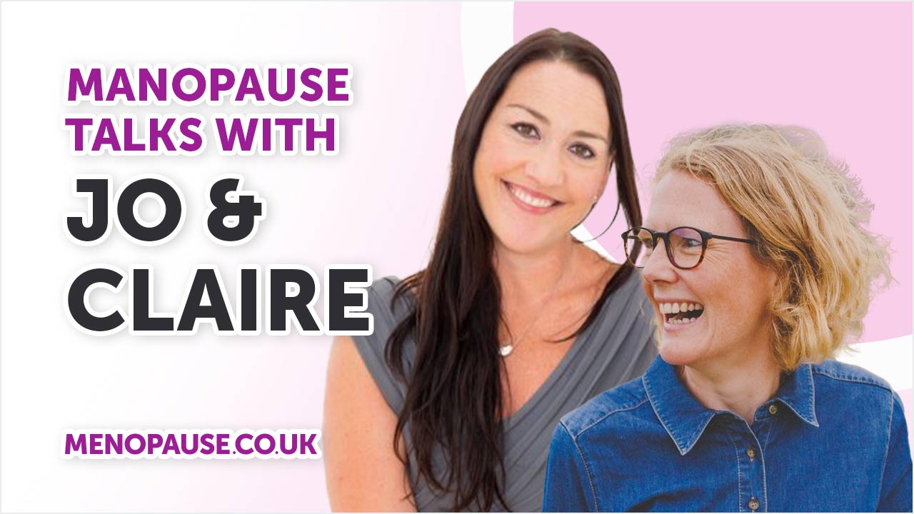 Load video: Menopause talks with Jo &amp; Claire